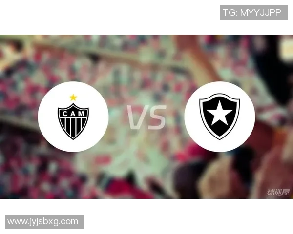 2020年博塔弗戈对阵米竞技精彩直播回顾与赛后分析 2020年博塔弗戈对阵米竞技精彩直播回顾与赛后分析